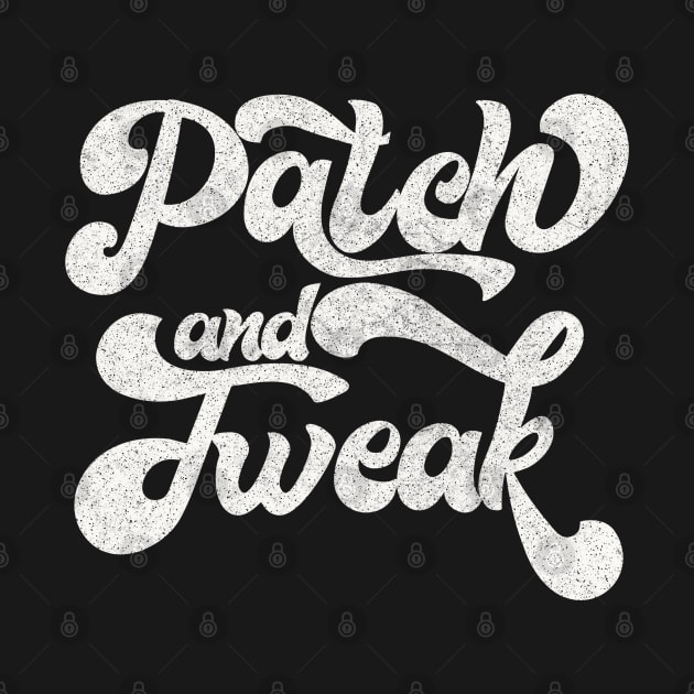 Patch And Tweak - Modular/Analog Synth Lover Design by DankFutura