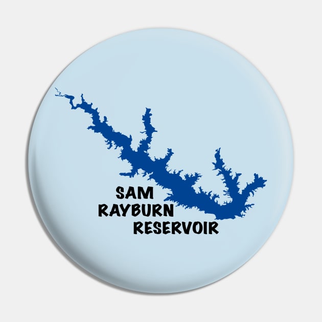 SAM RAYBURN RESERVOIR Pin by ACGraphics