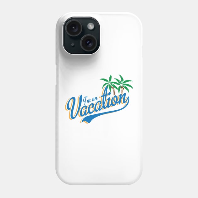 Vacation Phone Case by I_Heart_Tour1