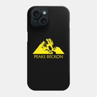 Climb. Peaks Beckon Phone Case