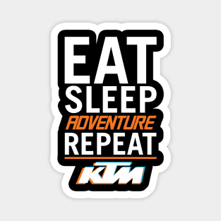 Eat Sleep Adventure Repeat on a KTM Magnet