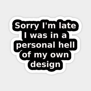 Personal Hell (white font) Magnet