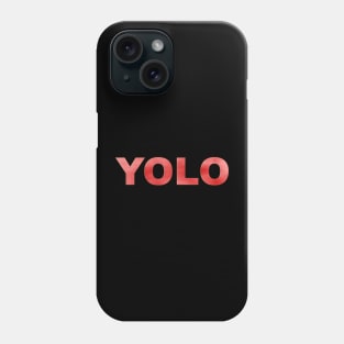 YOLO in Red Phone Case