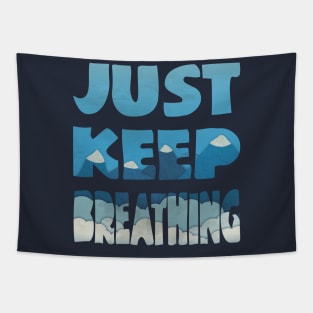 Just Keep Breathing Tapestry