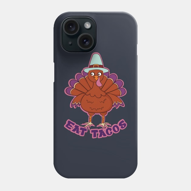 Save A Turkey Eat Tacos Mexican Funny Thanksgiving Phone Case by Selva_design14