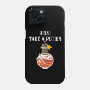 Take a Potion Heal Yourself Phone Case