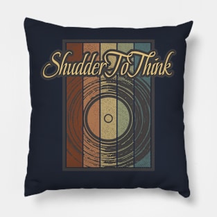 Shudder To Think Vynil Silhouette Pillow