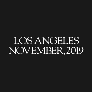 LA November, 2019 T-Shirt