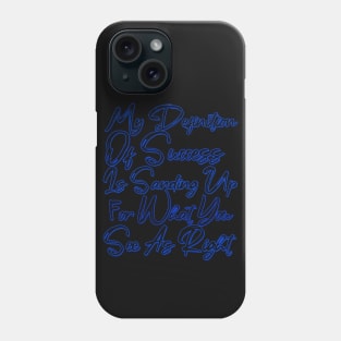 My Definition Of Success Phone Case