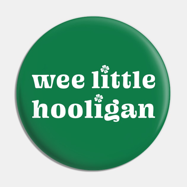 Wee Little Hooligan - St. Patrick's Day Celebration Pin by TwistedCharm