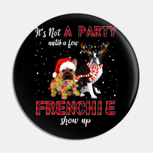 It's Not A Party With A Jew Frenchie Show Up Funny Gift Pin