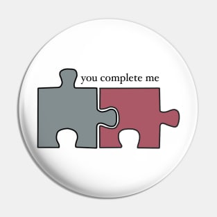 "You Complete Me" Funny Puzzle Piece Design Pin