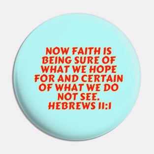 Bible Verse Hebrews 11:1 Pin