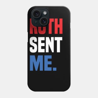 Ruth sent me 2020 notorious RBG gift Phone Case