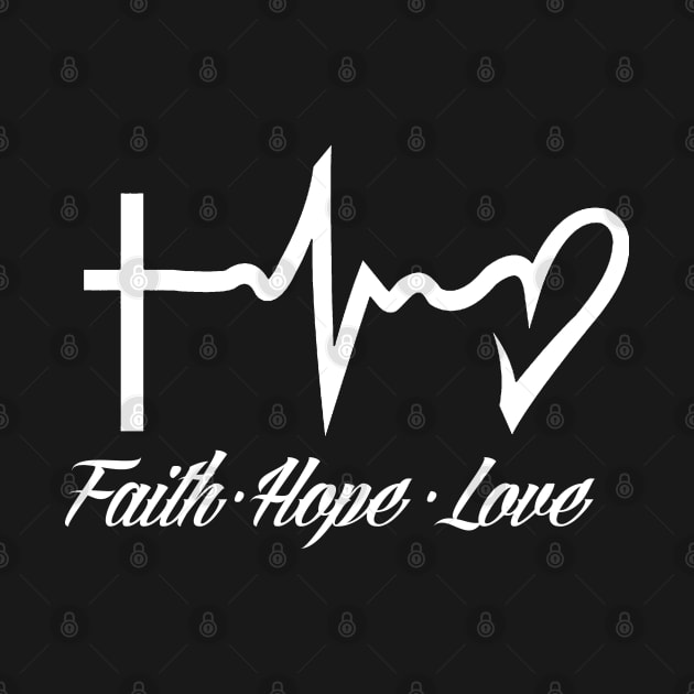 Faith Hope and Love by ChristianLifeApparel