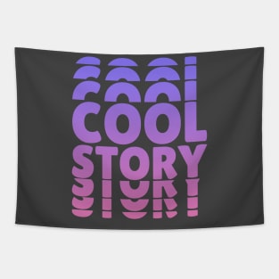 Cool Story Tapestry