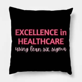 Excellence in Healthcare using Lean Six Sigma Pillow