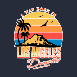 Was born in Los Angeles, December Retro T-Shirt