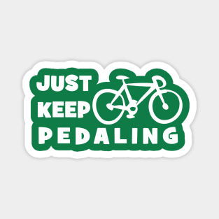 Just Keep Pedaling - Dark Magnet