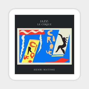 Henri Matisse - Jazz Series: Le Cirque #63 Magnet