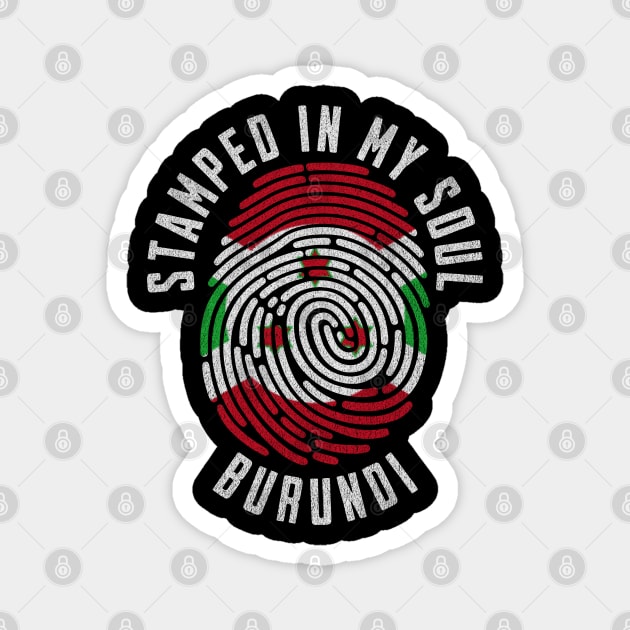 Stamped in My Soul Burundi Flag Design Burundian Pride Magnet by Yesteeyear