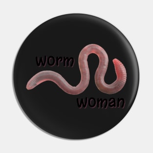 Worm Woman Pin