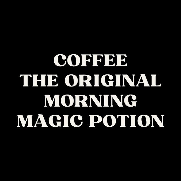 Coffee the original morning magic potion by ReflectionEternal