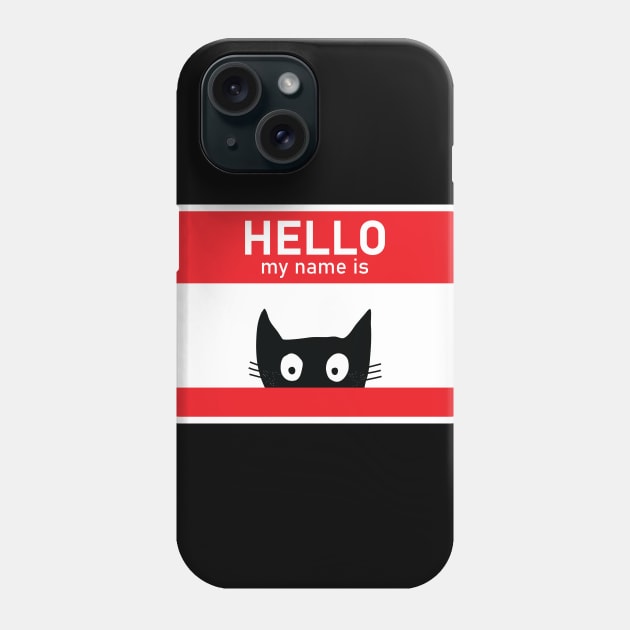 HELLO, MY NAME IS Phone Case by encip