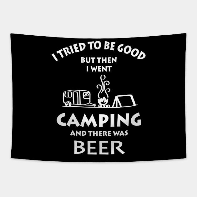 I Went Camping And There Was Beer Tapestry by ROMANSAVINRST