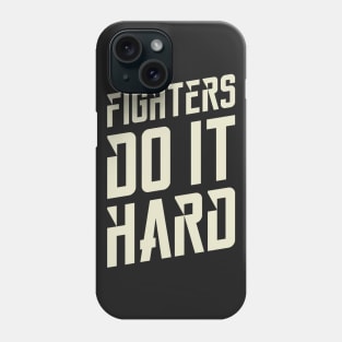 Fighters Do It Hard Dungeons Crawler and Dragons Slayer Phone Case