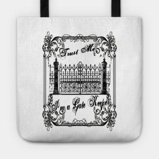 Trust Me, I'm a Gate Keeper Tote