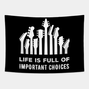 Life Is Full Of Important Choices Tapestry