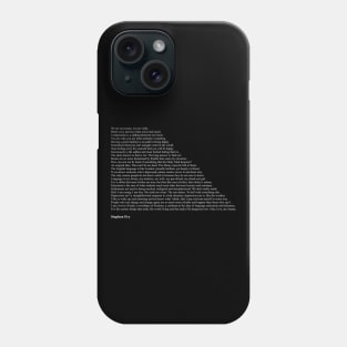 Stephen Fry Quotes Phone Case