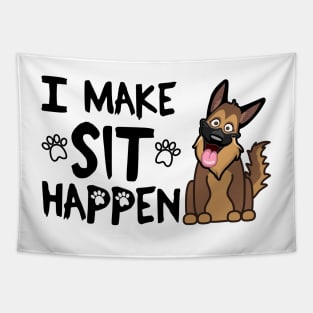 I Make Sit Happen German Shepherd - Dog Love Black Tapestry