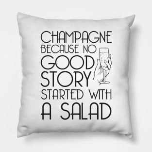 Champagne cause no great story Pillow