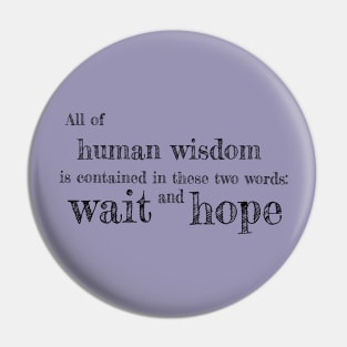 Wait and Hope Pin
