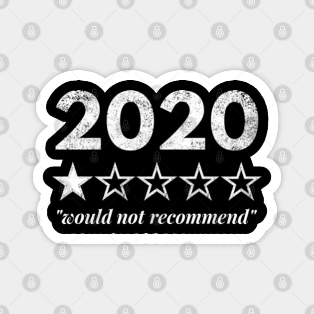 2020 Would Not Recommend One Star Magnet by Worldengine