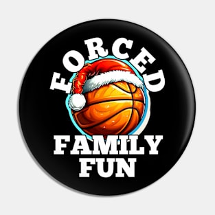 Forced Family Fun Basketball Christmas Pin