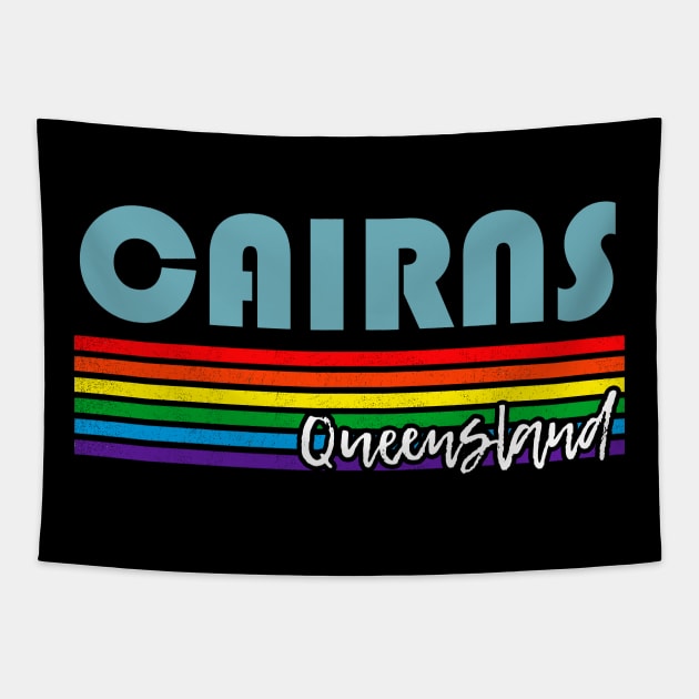 Cairns Queensland Pride Shirt Cairns LGBT Gift LGBTQ Supporter Tee Pride Month Rainbow Pride Parade Tapestry by NickDezArts