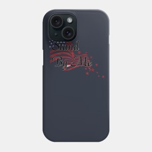 Stand By Me Phone Case