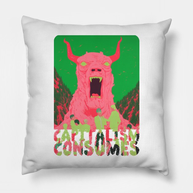 Capitalism Consumes Pillow by DustedDesigns