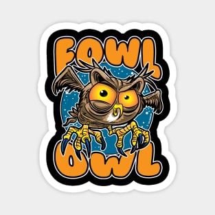 Fowl Owl Magnet