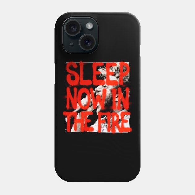 Now in the Fire! Phone Case by Aefe