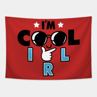 Cool IRL Funny Cute Feel Good Internet Slang Slogan Meme Tapestry