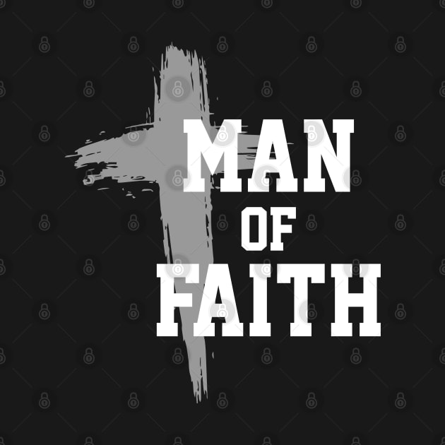 Man Of Faith | Christian Design by ChristianLifeApparel