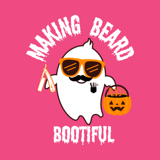 Making Beard Bootiful T-Shirt