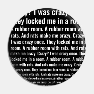 Crazy? I Was Crazy Once. Funny Trending Meme Pin