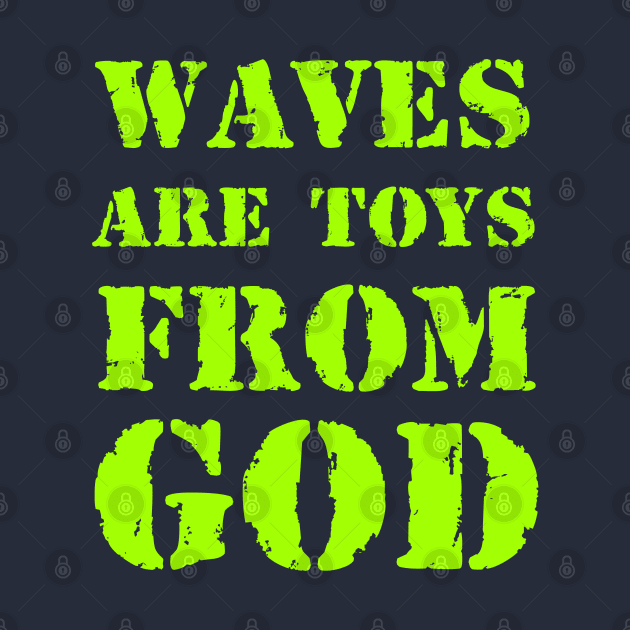 Waves are toys from God by Erena Samohai