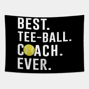 Best Tee-Ball Coach Ever Gift Tapestry