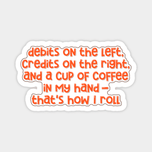 Accountant Funny Coffee and Accounting Balance Magnet